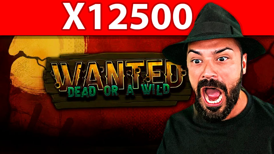 $6.25 MILLION WIN on Wanted Dead or a Wild! 🤠 $500 Bet Hits x12500 Multiplier!